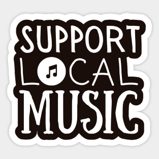 Support Local Music – Classic White Text on Navy Background Sticker